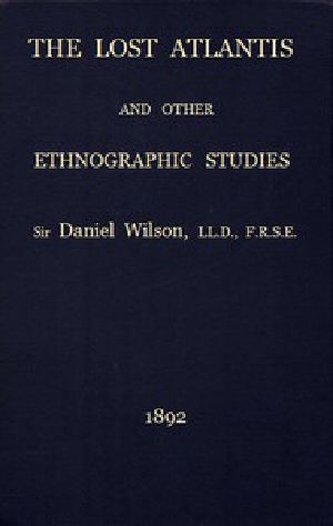 [Gutenberg 51881] • The Lost Atlantis and Other Ethnographic Studies